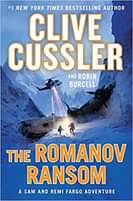 Image may contain: text that says '#1 NEW YORK TIMES BESTSELLING AUTHOR CLIVE CUSSLER AND ROBIN BURCELL THE ROMANOV RANSOM SAM AND REMI FARGO ADVENTURE'